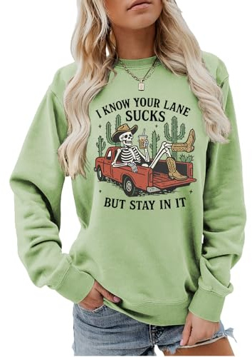 MLZHAN Sweat pour femme avec inscription « I Know Your Lane Sucks But Stay In It » - Motif squelette de voiture - Boisson café - Cactus, vert olive, Medium