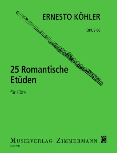 25 Romantische Etüden: mittelschwer im modernen Stil. op. 66. Flöte.
