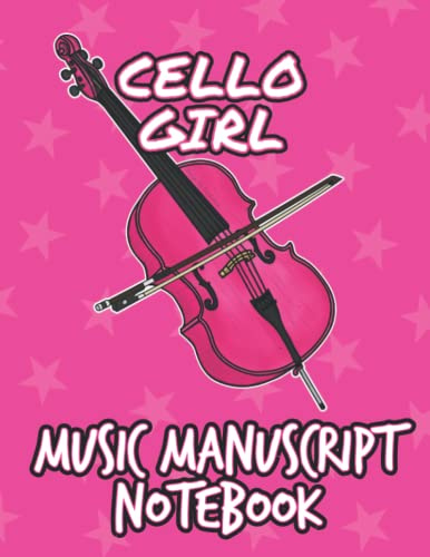 Cello Girl Music Manuscript Notebook: Blank Music Score Notebook With Cello Cover, Size: 8.5 x 11 inches, 120 Pages. Gift Idea For Female Cellists and String Teachers