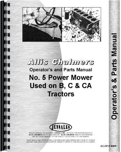 Allis Chalmers 5 Sickle Bar Mower Operators & Parts Manual