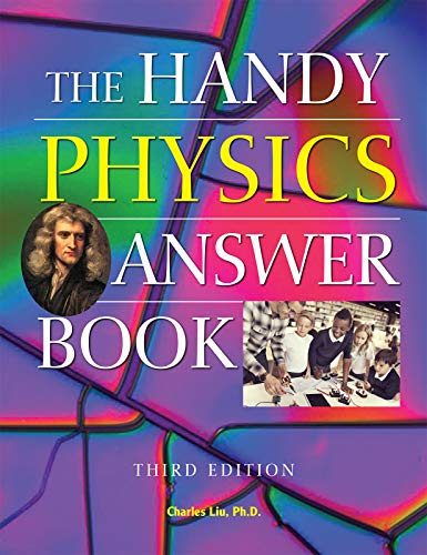 The Handy Physics Answer Book (The Handy Answer Book Series)