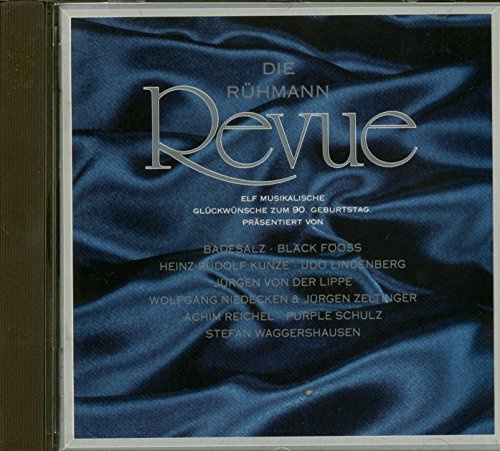 Rühmann Revue (feat. Badesalz, Blõck Fööss, Heinz Rudolf Kunze, Achim Reichel, Purple Schulz..)