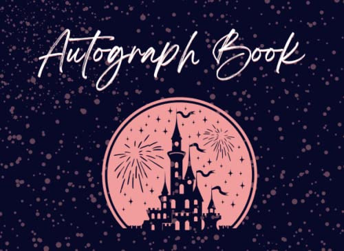 Autograph Book 2023: Collecting Character Signatures on Adventures with Friends and Family at Theme Parks, A Fun Album for Kids