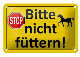 Blechschild 18 x 12 cm Warnschild: Stop Pferde: Bitte nicht Füttern ! - DekoNo7