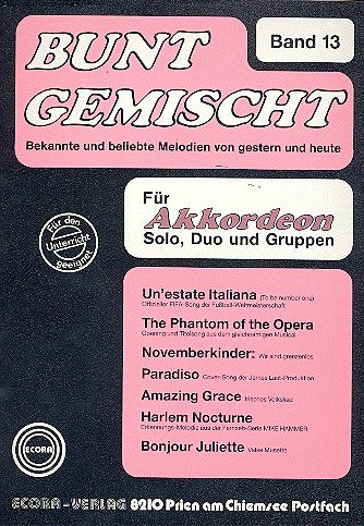 Bunt gemischt Band 13: für Akkordeon Bekannte und beliebte Melodien von