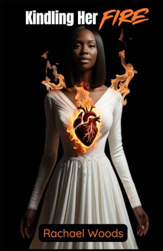 Kindling Her Fire