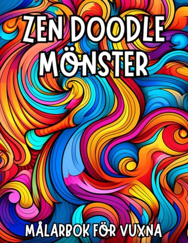 Zen Doodle Mönster: Målarbok för vuxna