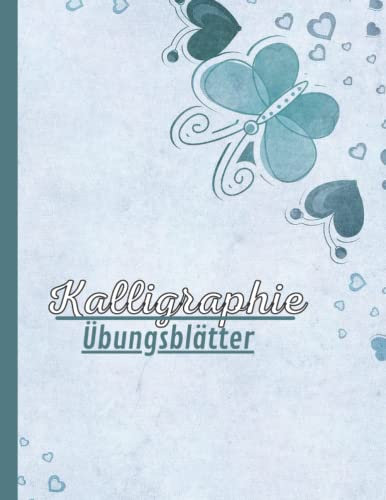 Kalligraphie Übungsblätter: Übungsheft mit Kalligrafie Papier | Übungsheft mit Vorlagen für moderne Kalligraphie und HandLettering | Seiten zum Üben ... Kalligraphie schräger linierter Leitfaden