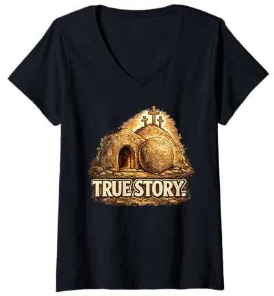 Mujer Verdadera Historia de Pascua Cristiano Jesucristo Tumba Vacía Cruz Camiseta Cuello V