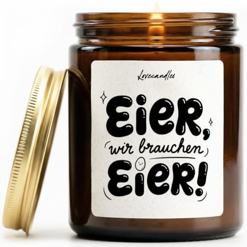 Eier, wir brauchen Eier! - Duftkerze mit Spruch als Geschenk für Geburtstag, Spaßgeschenk für Freunde, Kollegen, Männer, Lustige Vanille Duftkerzen im Glas