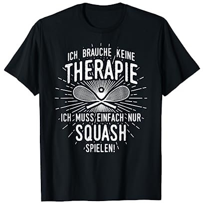 Therapie? Lieber Squash! - Squashs Kleidung Squash T-Shirt