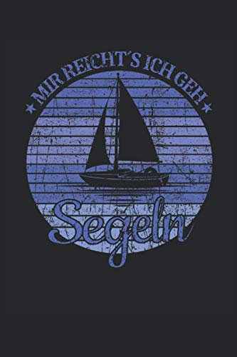 Segelboot Segelschiff Kapitän Mir Reichts Ich Geh Segeln Bootsbesitzer: KALENDER - Lustiges Line Art Segelboot Seefahrer Design, Retro Geschenkidee - ... Journal, Notiz, To-Do Liste, Geburtstag