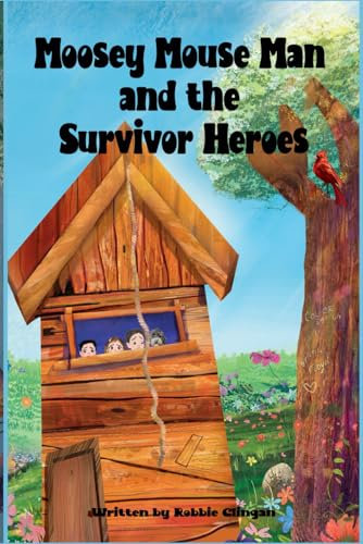 Moosey Mouse Man and The Survivor Heroes