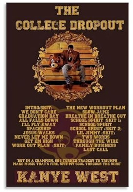 Kanye Poster West, Poster, The College, Dropout-Album, Poster, Leinwanddruck, ästhetische Wandkunst, moderne Heimdekoration für Schlafzimmer, Wohnzimmer, 50 x 75 cm, ungerahmter Stil