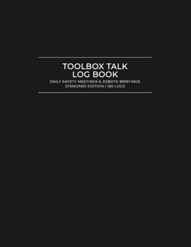 Toolbox Talk Log Book – Standard Edition: Daily Safety Meetings & Jobsite Briefings | 180 Logs | 8.5 x 11