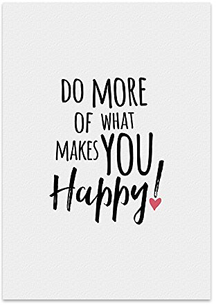 TypeStoff Kunstdruck, Poster mit Spruch – DO MORE OF WHAT MAKES YOU HAPPY – Typografie-Bild auf hochwertigem Karton - Plakat, Druck, Print, Wandbild - KD-00247-M