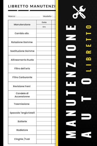 Libretto Manutenzione Auto: Semplice Registro per Tenere Traccia di Tutte i Tagliandi, Riparazioni, Service dei Tuoi Veicoli | 111 Pagine per Registrare Informazioni su Procedure di Manutenzione