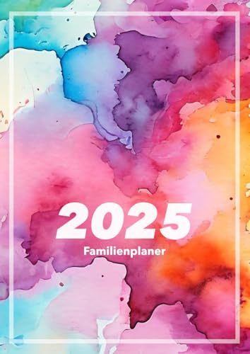 Terminkalender 2025 für Familien: Kalender mit Uhrzeiten, 1 Tag pro Seite, DIN A4, Zeiteinteilung, Planer, Kalenderbuch, Jahresplaner