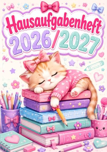 Hausaufgabenheft 2026/2027 für faule Mädchen in der Grundschule | DIN A5, mit Datum: Schülerkalender für die 1. bis 4. Klasse – Schulplaner mit ... und Notenübersicht | Katze-Motiv Nr. 01