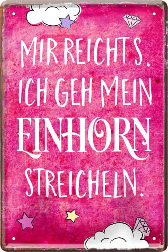 schilderkreis24 Blechschild Sprüche für Frauen – Geschenk für beste Freundin, Geburtstag & Einzug (Ich geh mein Einhorn streicheln)