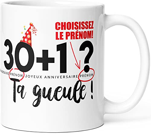 Mug Personnalisable Anniversaire 31 ans + Prénom Humour Tasse Message Drôle Personnalisé. Idée Cadeau Original pour Homme Femme Ami Collègue Copain Copine pour Anniversaire Trente et un ans Trentaine.