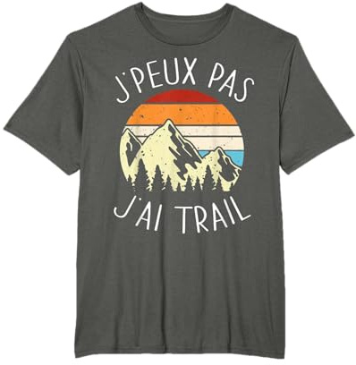 Course Running Humour Je Peux Pas J'Ai Trail Course à Pied T-Shirt