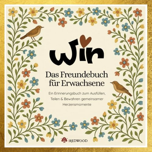 Freundebuch für Erwachsene: Für echte Verbindungen | Das Freundschaftsbuch & Poesiealbum zum Ausfüllen für Freunde & Kollegen | Geschenk zum Geburtstag, Abschied & mehr – mit Fragen, die verbinden