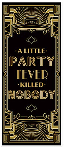 musykrafties Goldenen 1920er Gatsby Themenparty Türabdeckung 72x30 Zoll- A Little Party Never Killed Nobody