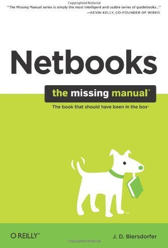Netbooks: The Missing Manual by J. D. Biersdorfer (2009-09-03)