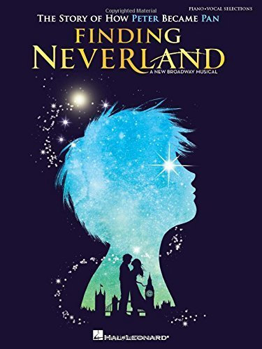 Finding Neverland: The Story of How Peter Became Pan (2015-12-01)