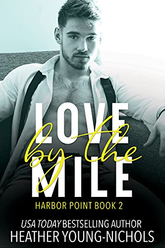 Love by the Mile (Harbor Point Book 2)