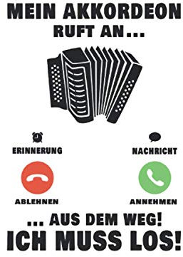 Akkordeonspieler Notizbuch: Mein Akkordeon ruft an Ziehharmonika Akkordeonist / 6x9 Zoll / 120 gepunktete Seiten Seiten