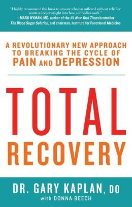 Breaking the Cycle of Chronic Pain and Depression Total Recovery (Paperback) - Common