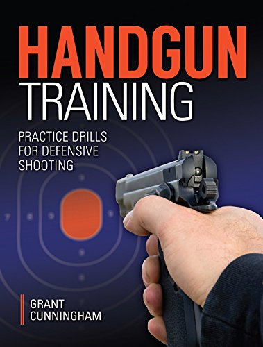 Handgun Training - Practice Drills For Defensive Shooting (English Edition)