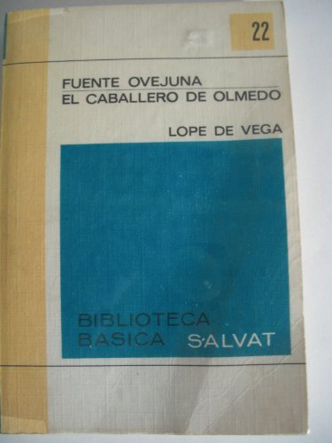 Fuente Ovejuna: El Caballero de Olmedo