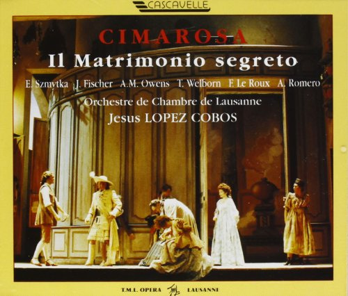 Cimarosa : Il Matrimonio Segreto