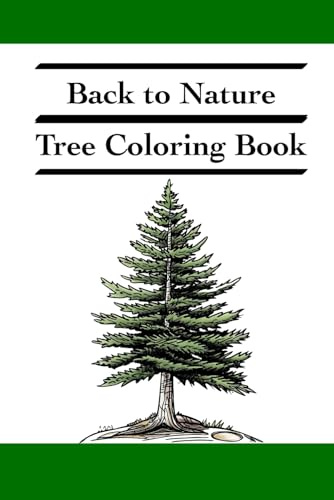 Back to Nature: Tree Coloring Book | Easy Coloring Book for Adults and Kids
