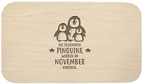 Frühstücksbrett mit Gravur - ''Die schönsten Pinguine werden im November geboren'' - Holz - hochwertige Qualität - Geschenk - Schneidebrett - Küchenbrett - Frühstücksbrettchen - (November)