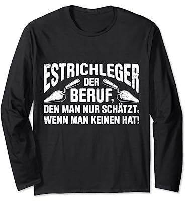 Estrich Legen Für Estrichleger Estrichbauer Handwerker Langarmshirt