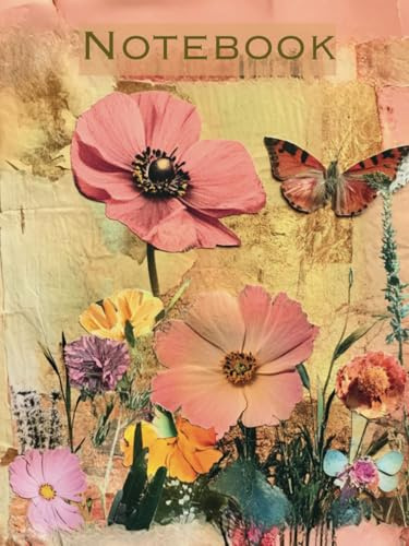 Flower Collage Notebook: Vintage Warm Tones Dried Flower Effect Collage Style Journal.