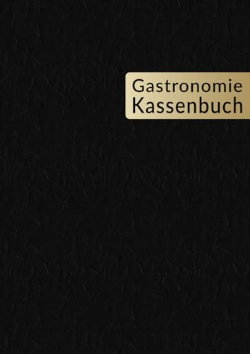 Kassenbuch A4 Gastronomie – Über 3000 Einträge für Einnahmen & Ausgaben | Übersichtliche Buchführung für Gastronomen: Gastro Kassenbuch A4 für Gastronomen | A4 Format 110 Seiten 32 Zeilen pro Seite