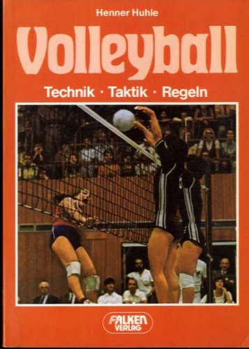 Volleyball. Technik, Taktik, Regeln