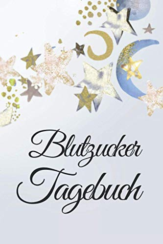 Blutzucker Tagebuch für Diabetes Typ 1 und Diabetes Typ 2 | Für 52 Wochen|: Für das tägliche Aufzeichnen von Blutzucker, Blutdruck etc. Mit ... und 2 Seiten für behandelnde Ärzte