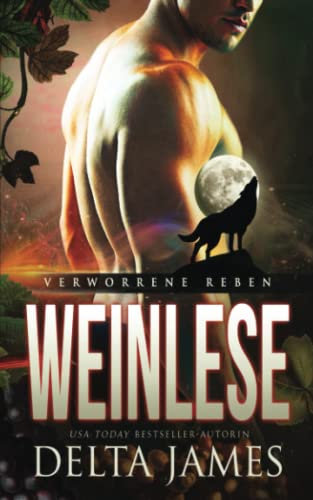 Weinlese: Ein paranormaler Liebesroman im (Verworrene-Reben)