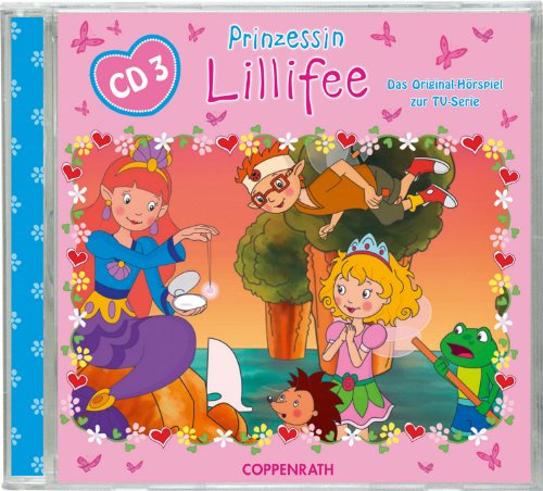 Prinzessin Lillifee - Das Original Hörspiel zur TV-Serie Folge 3