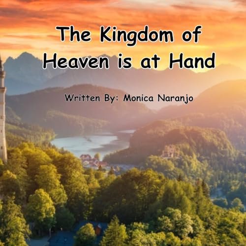 The Kingdom of Heaven is at Hand