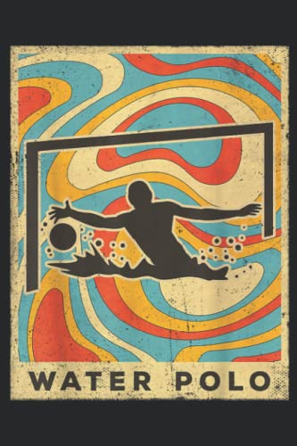 Vintage Water Polo Sport Retro Poster Gift Family: Lined Journal Notebook To Do Schedule, Medium 6x9 Inches, 120 Pages, Printed Cover