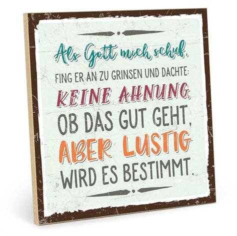 TypeStoff Holzschild mit Spruch – ALS GOTT MICH SCHUF – im Vintage-Look mit Zitat als Geschenk und Dekoration - HS-00614