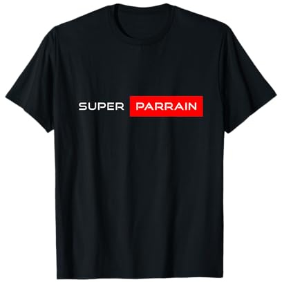 Cadeau Parrain Original Super Parrain Humour Anniversaire T-Shirt