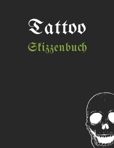 Tattoo Skizzenbuch: Skizzenbuch für Künstler, um Ihre Tattoo-Designs zu zeichnen, Tattoo Tagebuch, weißes Papier und gepunktetes Millimeterpapier, Zeichnungsbuch.